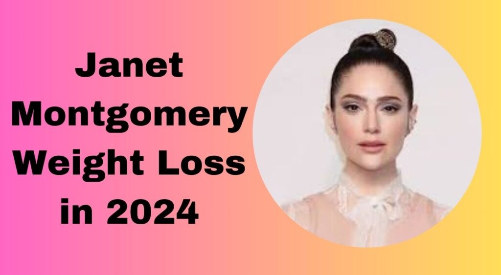 Janet Montgomery Weight Loss