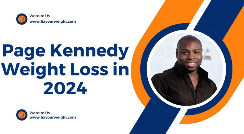 Page Kennedy Weight Loss in 2024