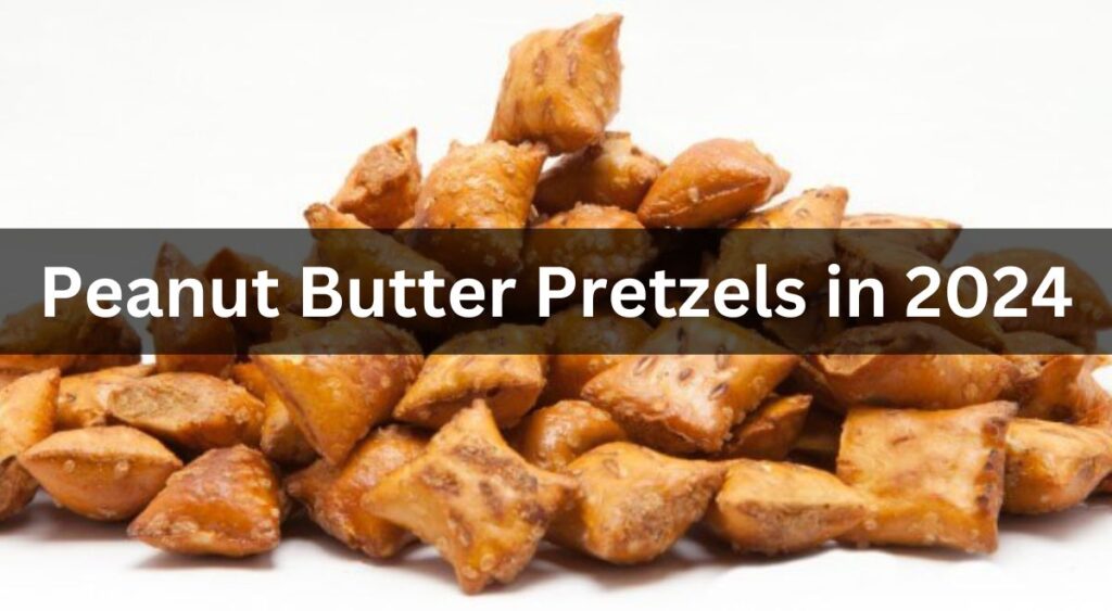 peanut butter pretzels Secrets 