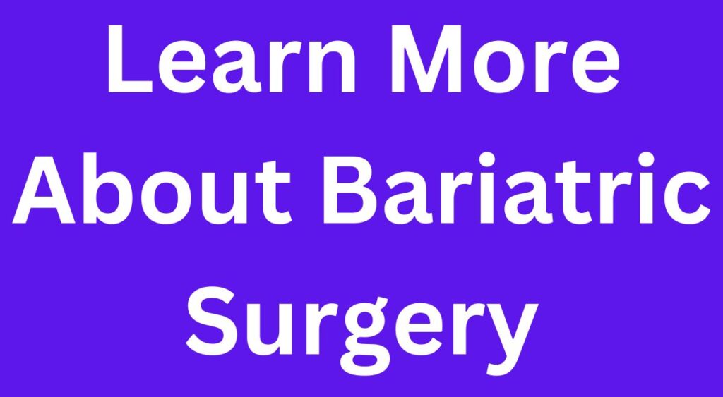 Learn More About Bariatric Surgery
