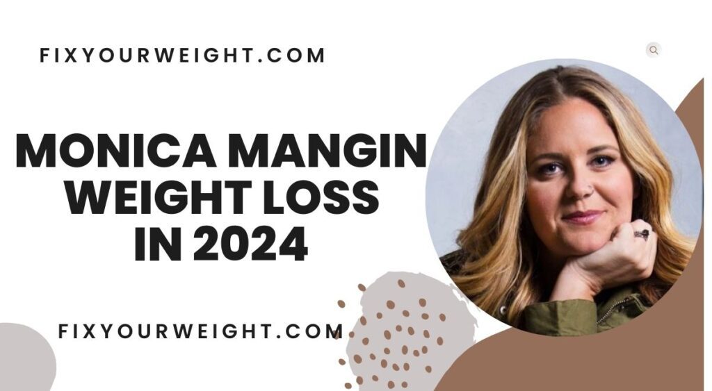 monica mangin weight loss in 2024