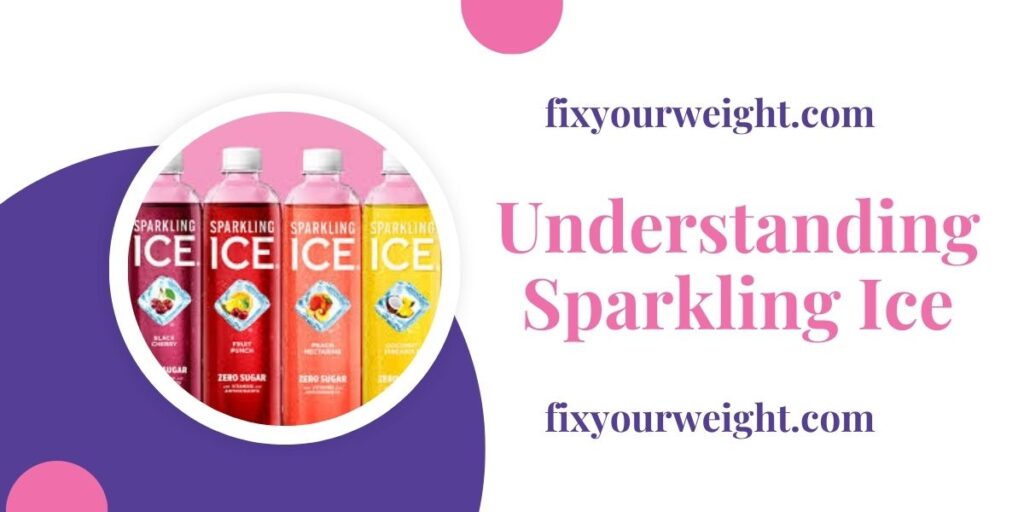 Understanding Sparkling Ice