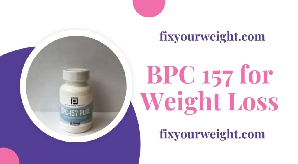 BPC 157 for Weight Loss in 2024