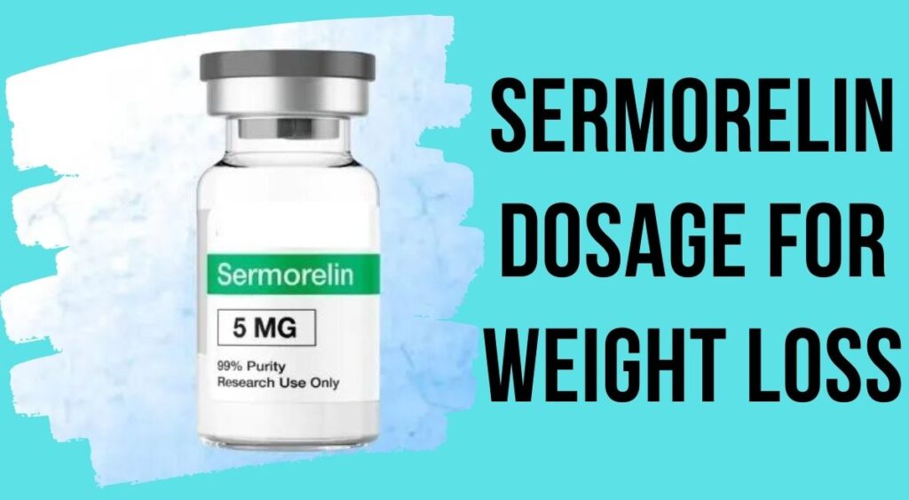 Sermorelin Dosage For Weight Loss in 2024