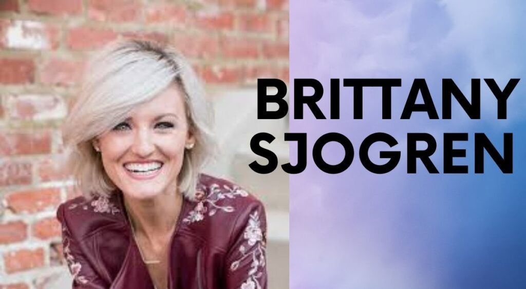 Who is Brittany Sjogren?