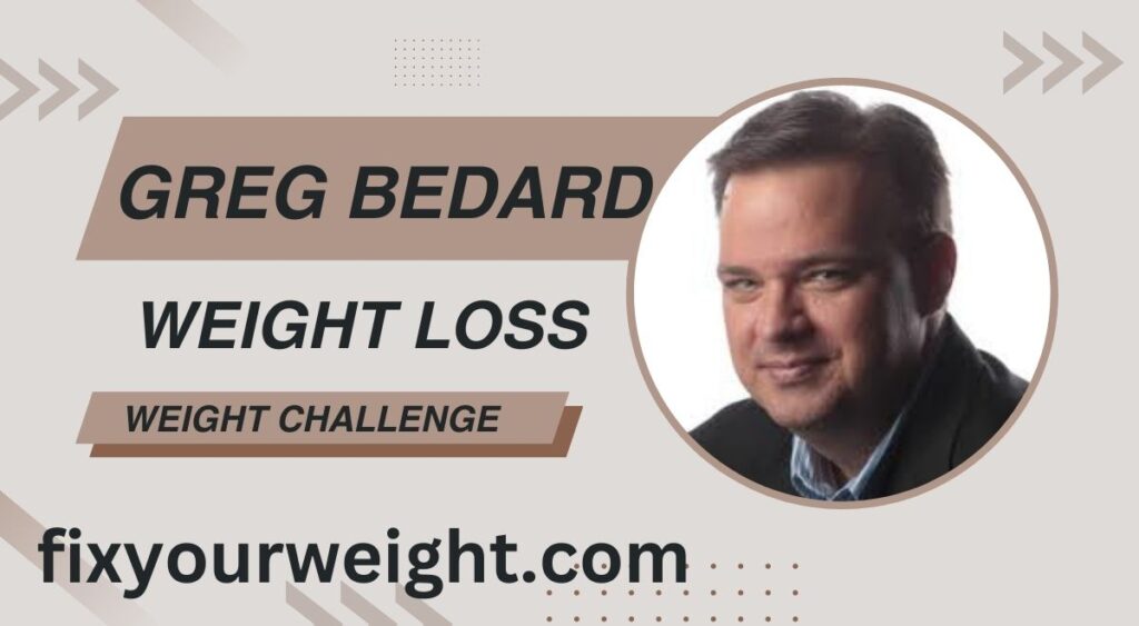 Greg Bedard Weight Loss in 2024