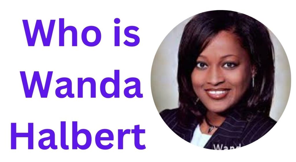 Who is Wanda Halbert?