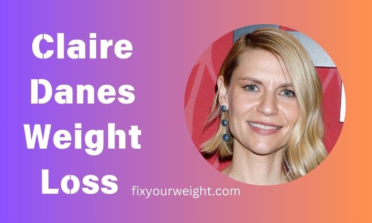 Claire Danes Weight Loss