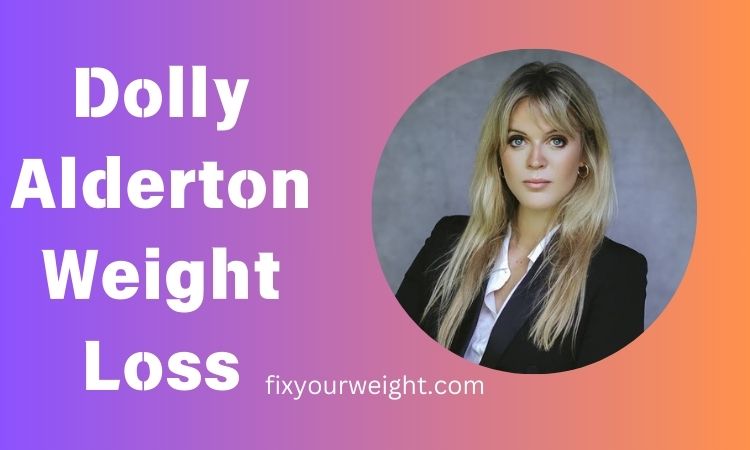 Dolly Alderton Weight Loss