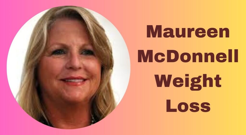 Maureen McDonnell Weight Loss