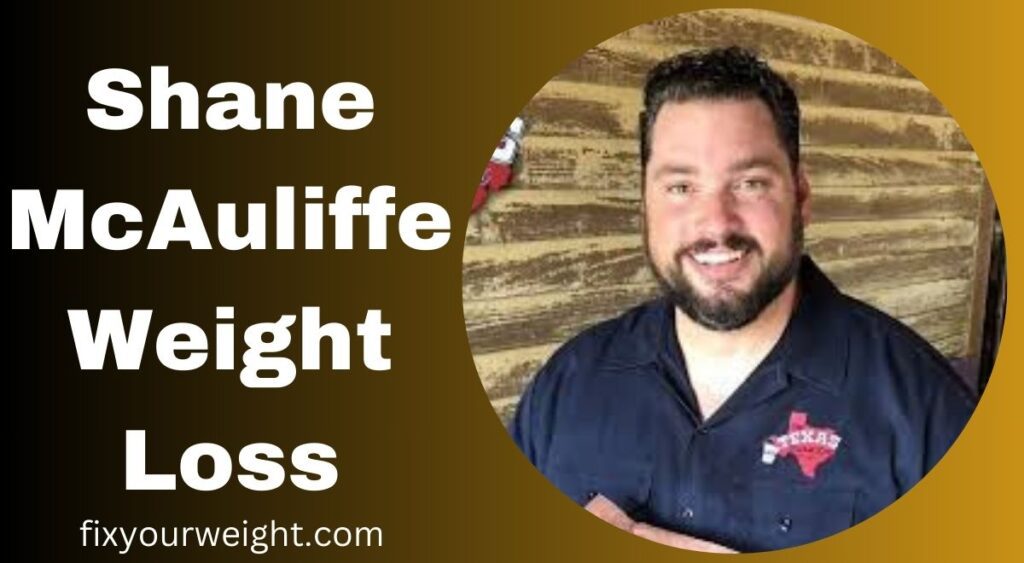 Shane McAuliffe Weight Loss