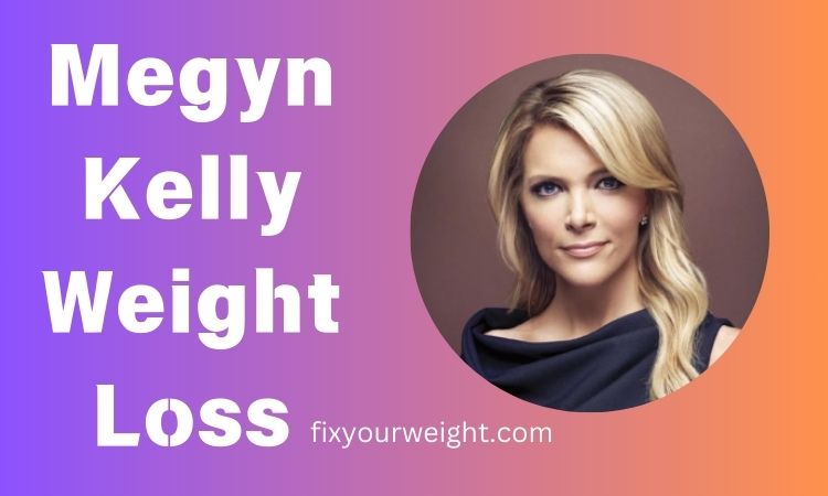 Megyn Kelly Weight Loss