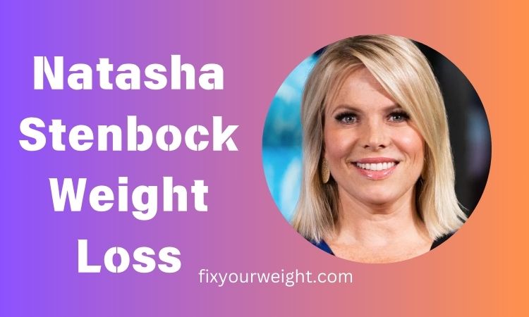 Natasha Stenbock Weight Loss