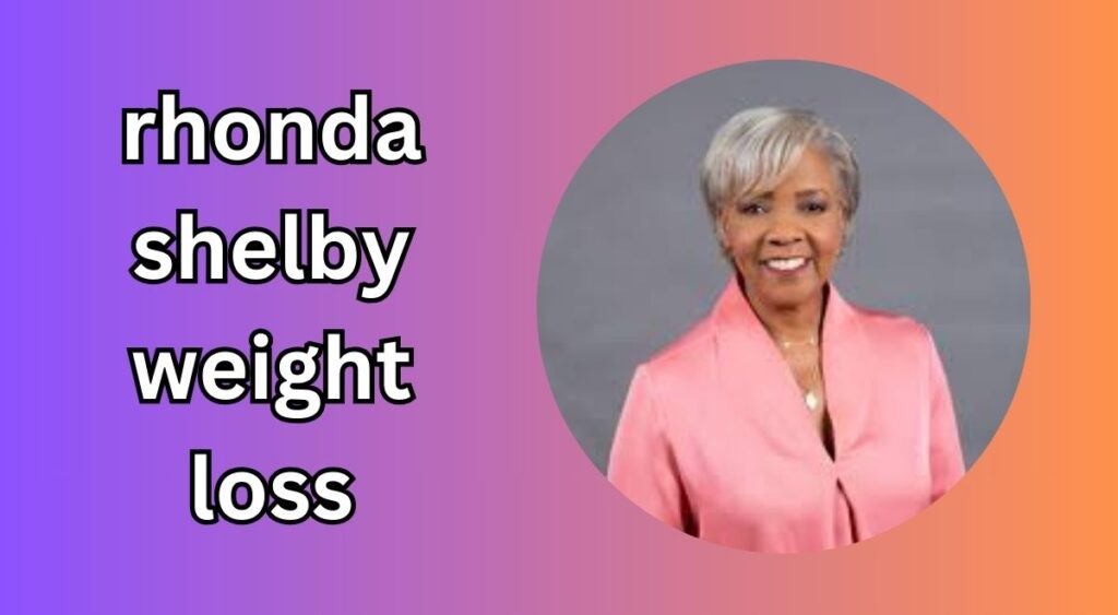 Rhonda Shelby Weight Loss