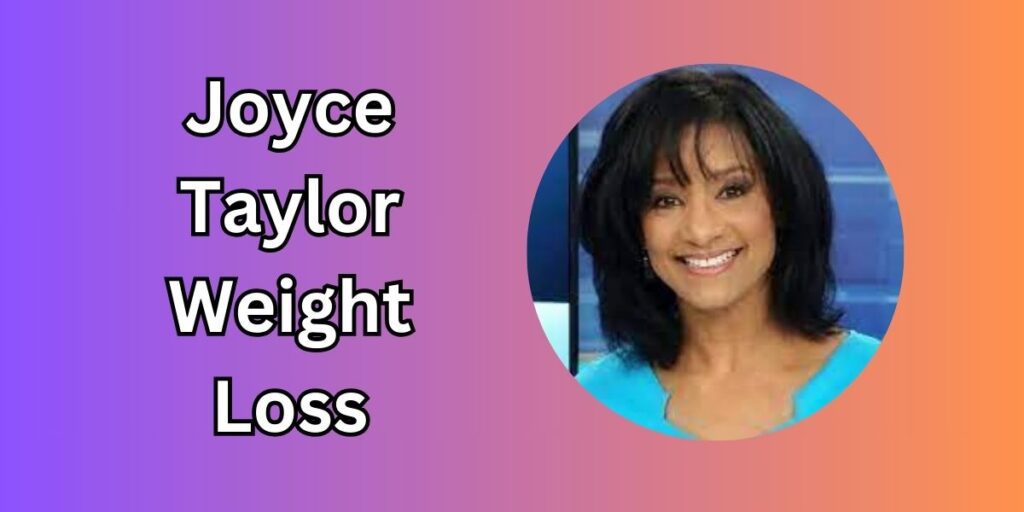 Joyce Taylor Weight Loss