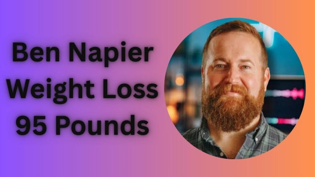 Ben Napier Weight Loss