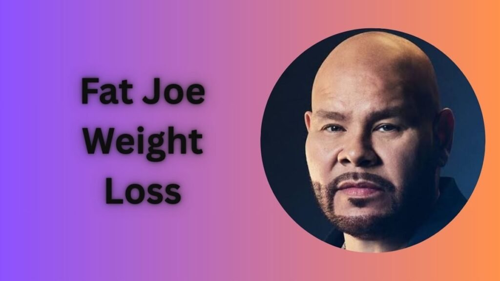 Fat Joe Weight Loss – Lost Around 200 Pounds