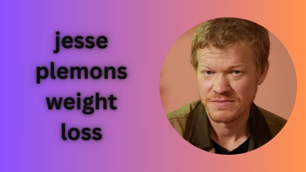 Jesse Plemons Weight Loss: Lost Around 50 Pounds